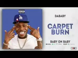 DaBaby - Carpet Burn